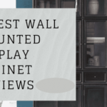 best wall mounted display cabinet review